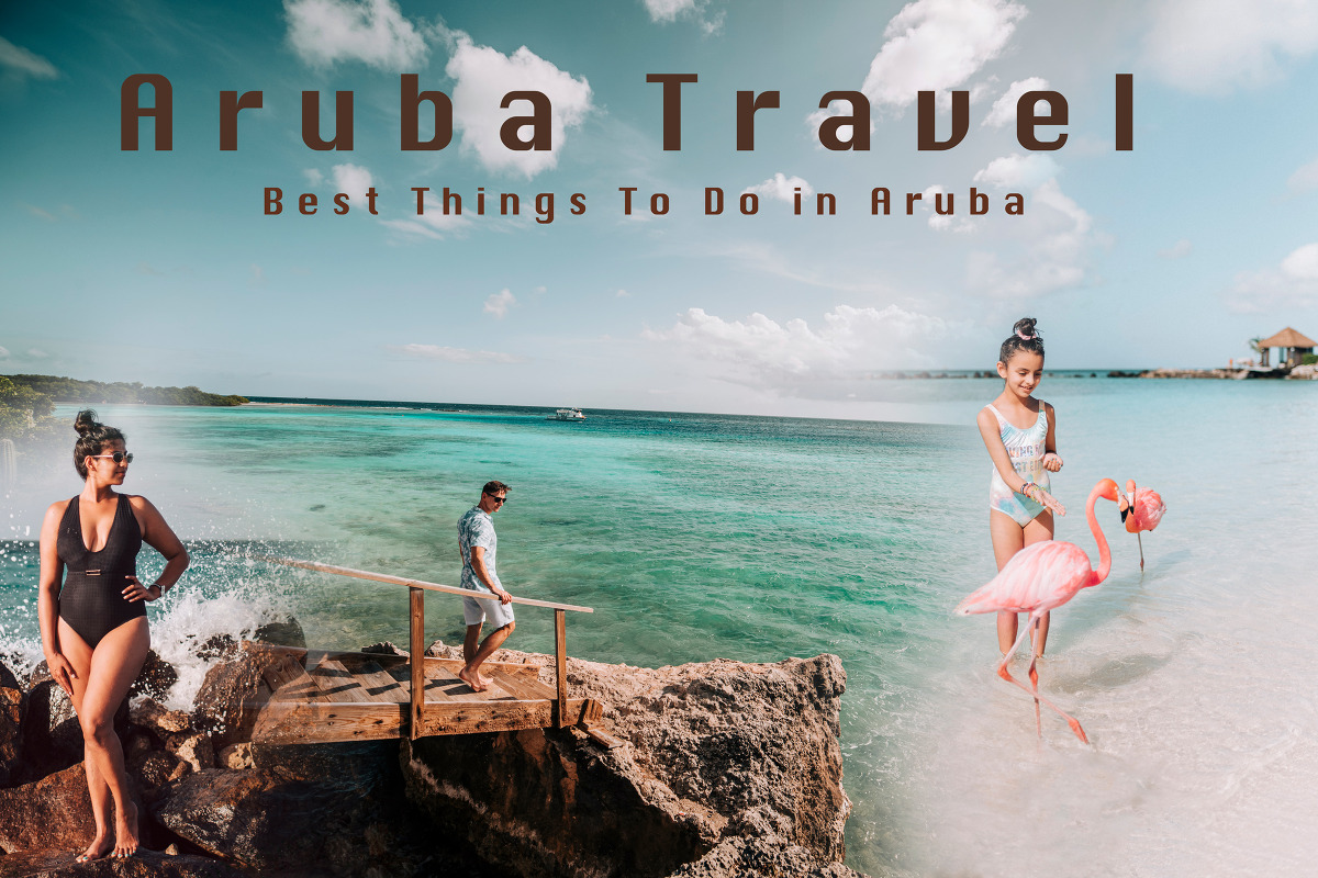 Aruba In 5 Days The Complete Vacation Guide Fancy Mission Fancy Mission